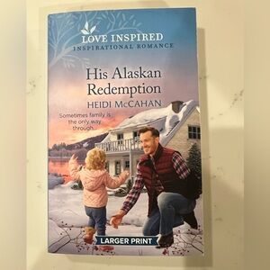His Alaskan Redemption by Heidi McCahan